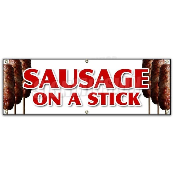 SAUSAGE ON A STICK BANNER SIGN italian pork homemade snack lunch food